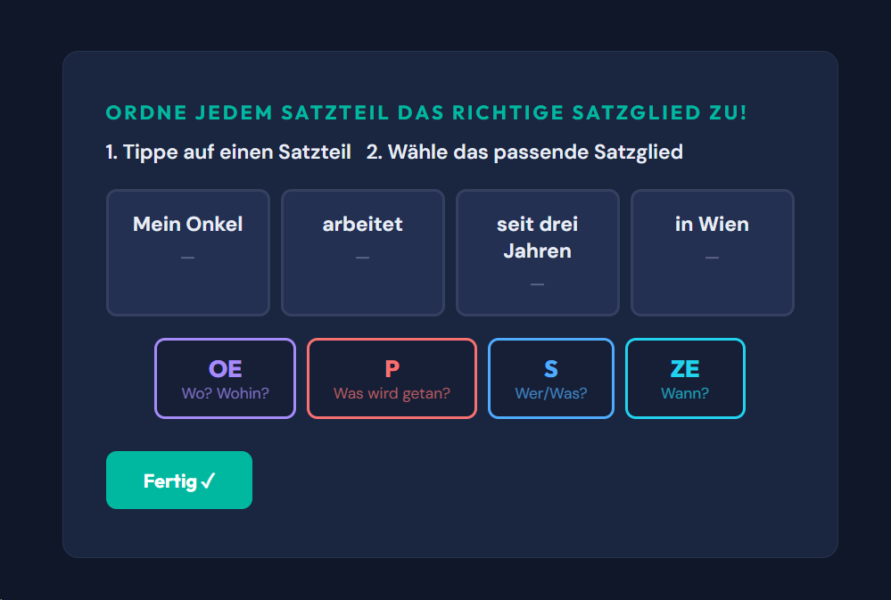 Beispiel-Aufgabe Satzglieder: S, P, OE, ZE
